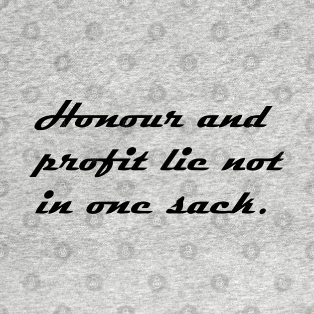 HONOUR AND PROFIT by mabelas